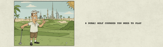 8 DUBAI GOLF COURSES YOU NEED TO PLAY